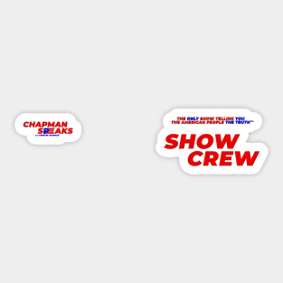 CHAPMAN SPEAKS Show Crew Sticker